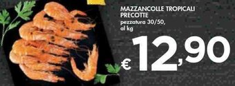 Bennet MAZZANCOLLE TROPICALI PRECOTTE pezzatura 30/50, al kg offerta