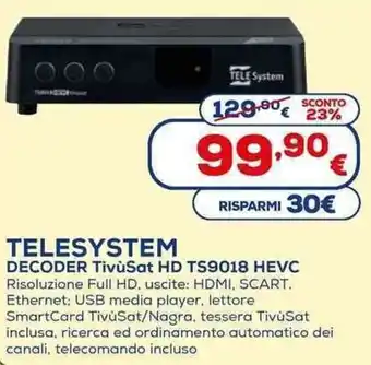 Euronics TELE System DECODER DECODER TivùSat HD TS9018 HEVC offerta