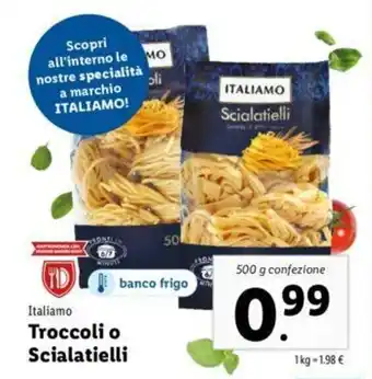 Lidl Italiamo Troccoli o Scialatielli 500g offerta