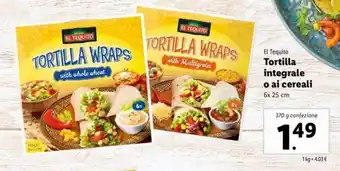 Lidl El Tequito Tortilla integrale o ai cereali 6x25cm 370g offerta