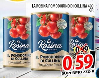 Il Genio Supermercato LA ROSINA POMODORINO DI COLLINA 400 GR offerta