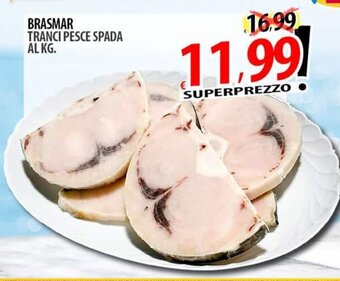 Il Genio Supermercato BRASMAR TRANCI PESCE SPADA offerta