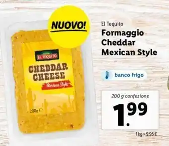 Lidl El Tequito Formaggio Cheddar Mexican Style 200g offerta