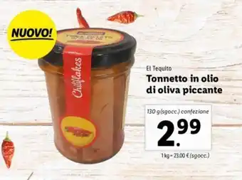 Lidl El Tequito Tonnetto in olio di oliva piccante 30g offerta