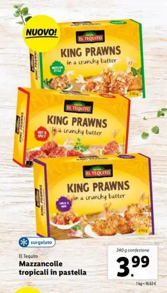 Lidl El Tequito Mazzancolle tropicali in pastella 240g offerta