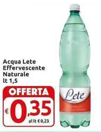 Carrefour Express Acqua Lete Effervescente Naturale lt 1,5 offerta