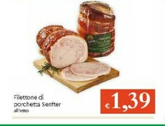 Galassia Senfter Porchetta offerta