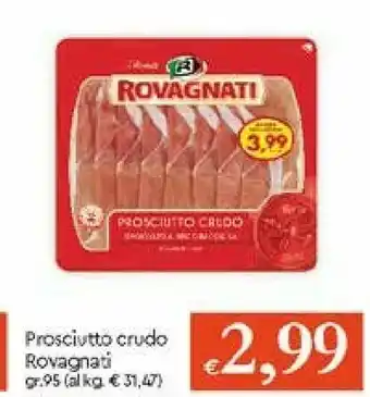 Galassia Rovagnati Prosciutto crudo offerta