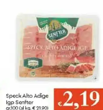 Galassia Senfter Speck offerta