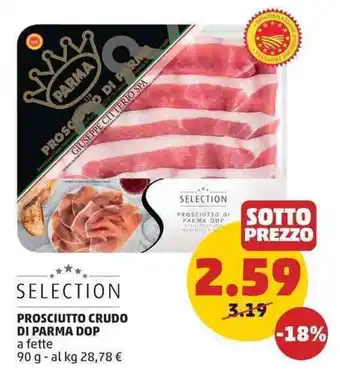 PENNY SELECTION PROSCIUTTO CRUDO DI PARMA DOP a fette 90 g offerta