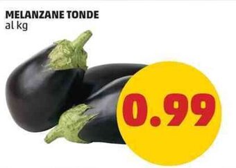 PENNY MELANZANE TONDE offerta