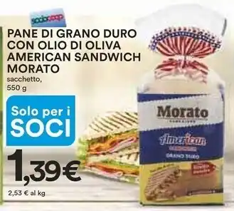 Ipercoop Morato pane di grano duro con olio di oliva american sandwich offerta
