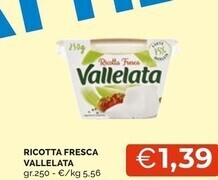 Mercatò Vallelata ricotta fresca offerta