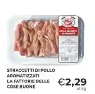 Mercatò Straccetti di pollo aromatizzati la fattorie delle cose buone offerta