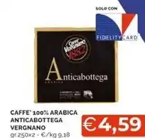 Mercatò Vergnano caffe 100 % arabica anticabottega offerta
