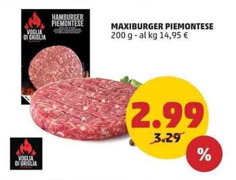 PENNY VOGLIA DI GRIGLIA MAXIBURGER PIEMONTESE 200 g offerta