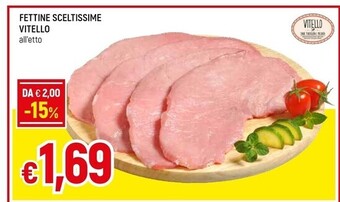 Famila Fettine sceltissime vitello offerta