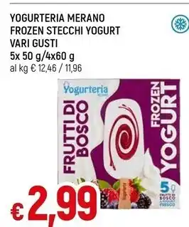 Famila Yogurteria merano frozen stecchi yogurt vari gusti offerta