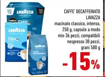 Conad City CAFFE' DECAFFEINATO LAVAZZA macinato classico, intenso, 250 g, compatibili nespresso 30 pezzi, grani 500 g offerta