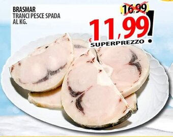 Il Genio Supermercato BRASMAR TRANCI PESCE SPADA offerta