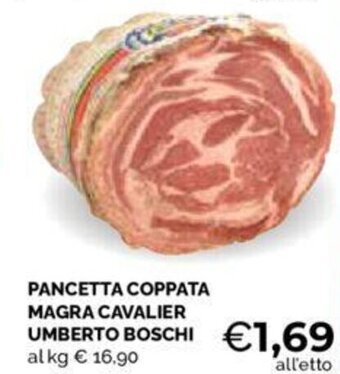 Mercatò PANCETTA COPPATA MAGRA CAVALIER UMBERTO BOSCHI offerta