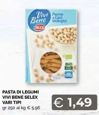 Mercatò PASTA DI LEGUMI VIVI BENE SELEX VARI TIPI gr 250 offerta