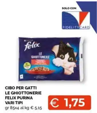 Mercatò CIBO PER GATTI LE GHIOTTONERIE FELIX PURINA VARI TIPI gr 85x4 offerta