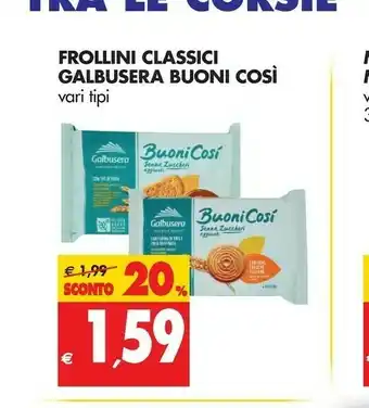 Tigros Galbusera Frollini Classici Buon Cosi offerta
