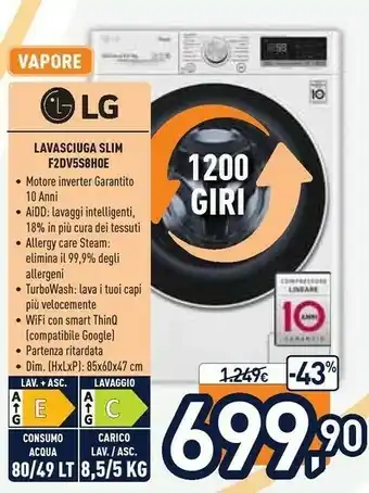 Unieuro LG F2DV5S8H0E Lavasciuga Slim Intelligente AIDD 8.5/5kg Vapore TurboWash 1200 Giri/min Carica Frontale Classe E offerta