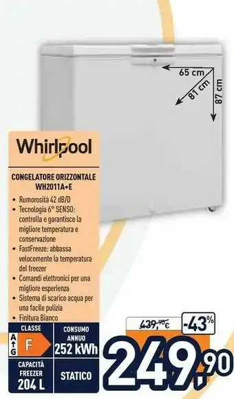Unieuro Whirlpool Congelatore WH2011A+E offerta
