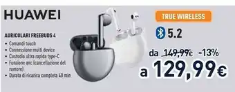 Unieuro Huawei FreeBuds 4 Cuffie Auricolare Bluetooth Bianco offerta