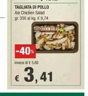 Aia AiA - Chicken Salad Tagliata di Petti di Pollo 350 g(ml)