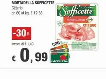 Crai Citterio Mortadella Sofficette offerta