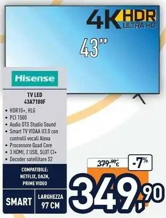Unieuro Hisense A7100F 43A7100F TV 109,2 Cm (43") 4K Ultra HD Smart TV Wi-Fi Nero offerta