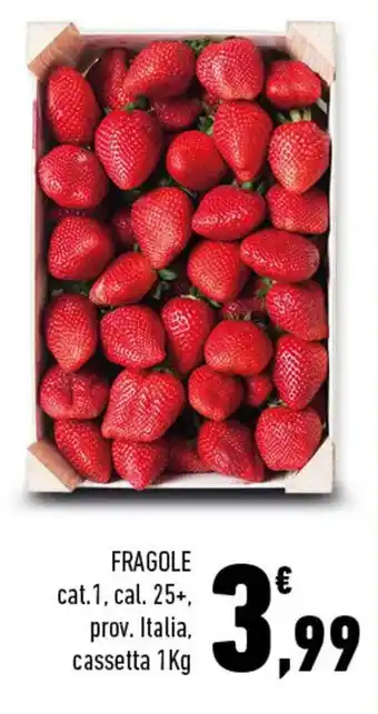 Conad FRAGOLE cat.1, cal. 25+, prov. Italia, cassetta 1Kg offerta