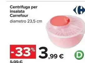 Carrefour Iper Carrefour centrifuga per insalata offerta
