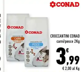 Conad CROCCANTINI CONAD carni/pesce 2Kg offerta
