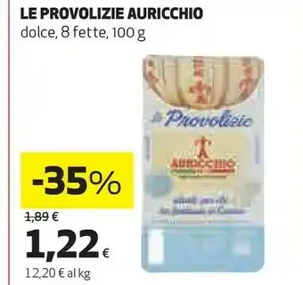Ipercoop Auricchio Provolone Piccante Le Provolizie 100 G(ml) offerta