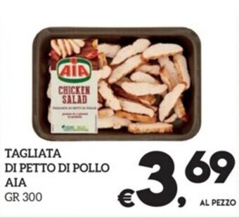 Il Centesimo TAGLIATA DI PETTO DI POLLO AIA GR 300 offerta