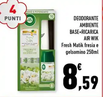 Conad DEODORANTE AMBIENTE BASE+RICARICA AIR WIK Fresh Matik fresia e gelsomino 250ml offerta