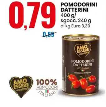 AMO ESSERE eccellente POMODORINI DATTERINI 400 g/ sgocc. 240 g