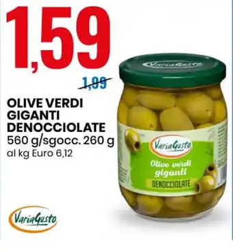 Eurospin VariaGusto OLIVE VERDI GIGANTI DENOCCIOLATE 560 g/sgocc. 260 g offerta