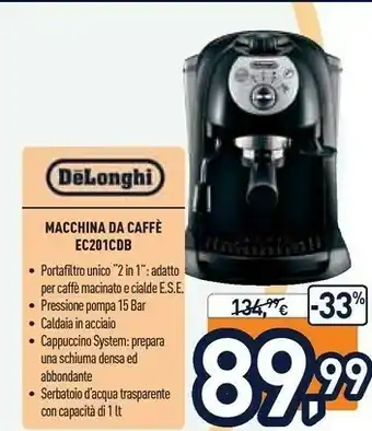 Unieuro De Longhi Macchina Da Caffè EC201CDB offerta