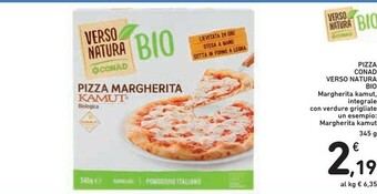 Conad Conad - Pizza Margherita Kamut Biologica Verso Natura 345 G(ml) offerta