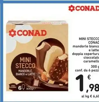 Conad Conad - Mini Stecco Mandorle Bianco E Latte 300 G offerta
