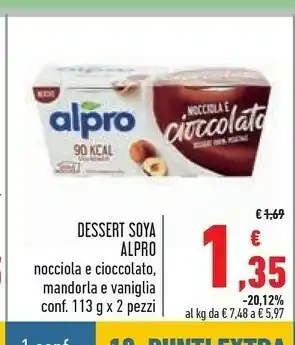 Conad Superstore Alpro Dessert Soya Nocciola E Cioccolato offerta