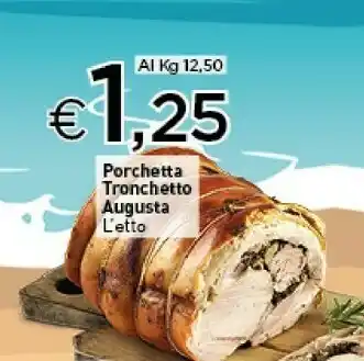 Crai Augusta Porchetta Tronchetta offerta