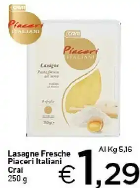Crai Crai Piaceri Italiani Lasagne Fresche 250g offerta