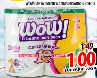 Il Genio Supermercato WOW CARTA IGIENICA ANNIVERSARIO 4 ROTOLI offerta