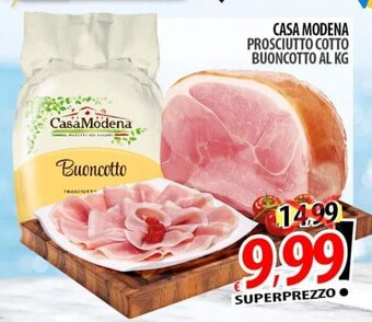 Il Genio Supermercato CASA MODENA PROSCIUTTO COTTO BUONCOTTO offerta
